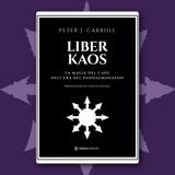 Episodio 112 - Liber Kaos di Peter J. Carroll