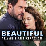 Beautiful Anticipazioni Trama Puntate dal 26 Maggio al 1 Giugno 2025: Bill Incantato da Poppy!