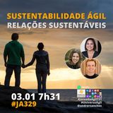 #JornadaAgil731 E329 #SustentabilidadeAgil RELACOES SUSTENTAVEIS