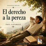 El derecho a la pereza - Audiolibro completo (Paul Lafargue)