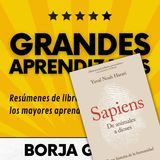58: Sapiens. De animales a dioses: Resumen del libro con aprendizajes