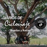 Diarios de Cicloviaje ep1 “Ruedas y Raices”