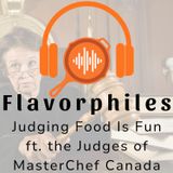 Judging Food Is Fun ft. the Judges of MasterChef Canada