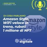 Amazon Style, WiFi veloce in treno, rubati 1 milione di NFT - Sanremo 2022