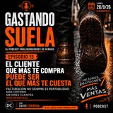 EP15 | El cliente que más compra no siempre es tu mejor cliente