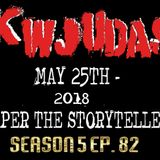 KWJUDAS S5 E82 - Reaper the Storyteller 3