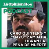 No pedirán la pena de muerte para los capos Caro Quintero y "Mayo" Zambada