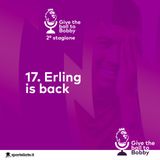 Erling is back