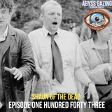 Shaun of the Dead (2004) | Episode #143