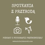 Odcinek 025 - Joanna Antosik-Żołądek - przyrodnicze impresje i mikroświat skoczogonków