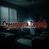 Das passiert heimlich in Ihrem Büro! I Creepypasta Deutsch I Horror Hörbücher