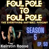 Keirstin Roose's Journey from Foul Pole to Foul Pole