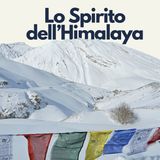 236 - Lo Spirito dell'Himalaya: Andata | Domenico Ferrara | Ep.1