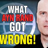 6179 What Ayn Rand Got Wrong!