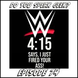 Episode 74 (WWE Releases, Eyecam, Dominic Purcell and more)