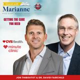 MinuteClinic at CVS with Jon Thiboutot & Dr. David Fairchild