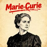1x15 - Marie Curie: la mujer que desafió a la ciencia