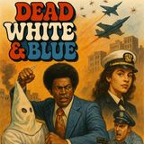 Special Report: Dead, White & Blue (2025)