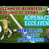 ECCELLENZA: è volata d'inverno, NIBBIANO in pole. AGAZZANESE-BOBBIESE che derby!