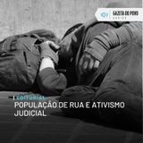 Editorial: População de rua e ativismo judicial