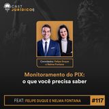 Episódio 117:Monitoramento do PIX: o que você precisa saber