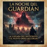 LA NOCHE DEL GUARDIAN PODCAST