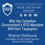 #272: Why the Canadian Government's RTO Mandate Will Hurt Taxpayers: Sharon DeSousa of PSAC
