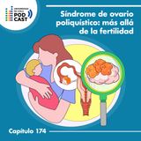 Síndrome de ovario poliquístico ¿más allá de la fertilidad?