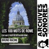 Bruno Racine - Les 100 mots de Rome