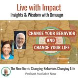 The New Norm: Changing Behaviors Changing Life