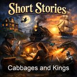 Cabbages and Kings - O Henry
