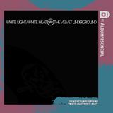 EP. 098: "White Light/White Heat" de The Velvet Underground