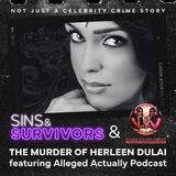 The Murder of Hurleen Dulai ft Alleged Actually Podcast