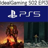 IdealGaming S02 EP13 - Caratteristiche PS5, Doom Eternal e Half-Life Alyx