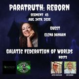 Galatic Federation of Worlds w/Elena Danaan