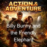 Billy Bunny and the Friendly Elephant - David Cory