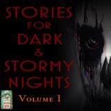 Stories for Dark and Stormy Nights | Volume 1 | Podcast E150