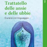 Carlo Lapucci "Trattatello delle ansie e delle fobie"