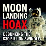 Moon Landing Hoax: Debunking the $30 Billion Apollo 11 Conspiracy