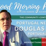 Portugal News Review | The Good Morning Portugal! Show | #AskAnythingAboutPortugal