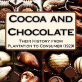 Cocoa and Chocolate by Arthur W. Knapp | Full Audiobook | Audiobook Time