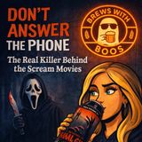Episode 5: Don’t Answer the Phone: The Real Killer Behind the Scream Movies