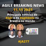 #JornadaAgil731 E277 #AgileBreakingNews JORNAL AGIL