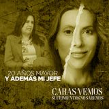 Empezó de manera sospechosa: tenía veinte años mayor que yo y era mi jefe - Episodio 175