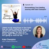 Episode 143: Personalizing Your Healing Journey with Kate Champion