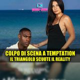 Colpo di Scena a Temptation Island: Il Triangolo Scuote il Reality!