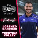 IDEE in GHISA - Episodio 29 - Organizzazione del lavoro nel Volley - Lorenzo Barbieri