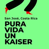 Pura Vida un Kaiser. San José, Costa Rica.