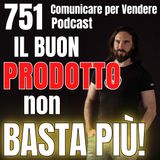 751 - Il buon prodotto non basta più! Ecco come Antonio sta attirando Clienti con la Comunicazione Online