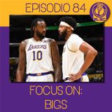 LSC 084 - Focus on: Bigs